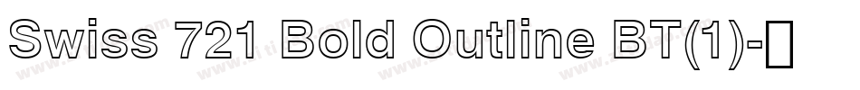 Swiss 721 Bold Outline BT(1)字体转换